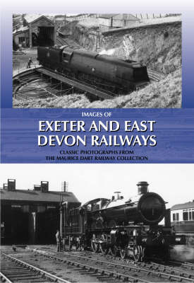 Book cover for Images of Exeter and East Devon Railways