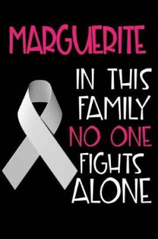 Cover of MARGUERITE In This Family No One Fights Alone