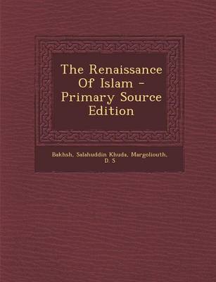 Book cover for The Renaissance of Islam - Primary Source Edition