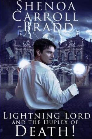 Cover of Lightning Lord and the Duplex of Death!