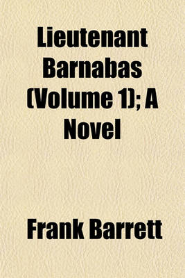 Book cover for Lieutenant Barnabas (Volume 1); A Novel