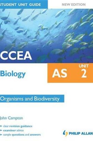 Cover of CCEA Biology AS Student Unit Guide: Unit 2 New Edition                Organisms and Biodiversity