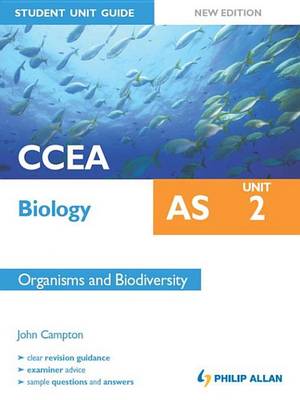 Book cover for CCEA Biology AS Student Unit Guide: Unit 2 New Edition                Organisms and Biodiversity