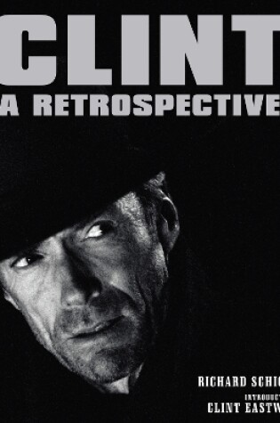 Cover of Clint: A Retrospective