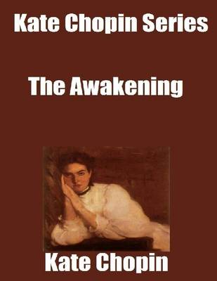 Book cover for Kate Chopin Series: The Awakening