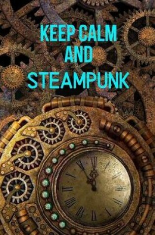 Cover of Keep Calm and Steampunk
