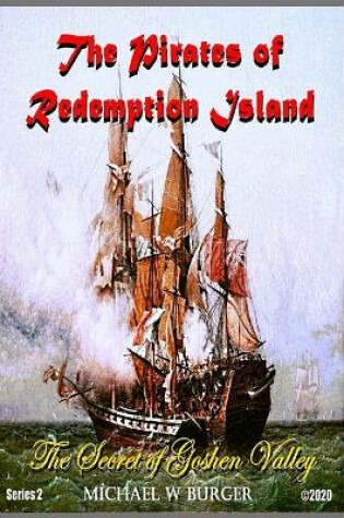 Cover of The Pirates of Redemption Island-The Secret of Goshen Valley