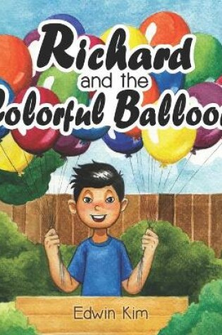 Cover of Richard and the Colorful Balloons