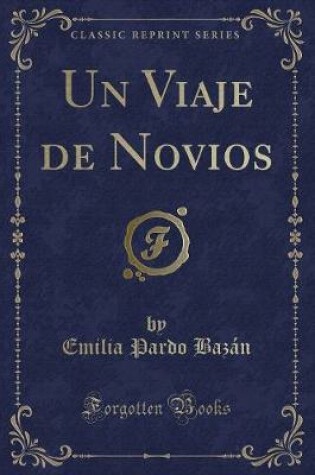 Cover of Un Viaje de Novios (Classic Reprint)