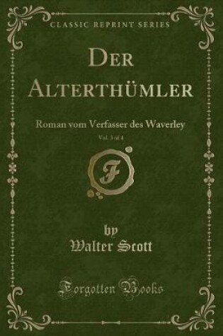 Cover of Der Alterthümler, Vol. 3 of 4