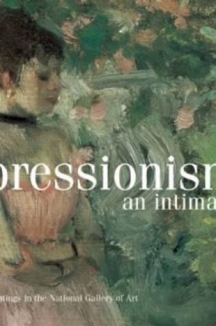 Cover of Impressionism, an Intimate View