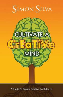 Book cover for Cultivate a Creative Mind