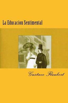 Book cover for La Educacion Sentimental (Spanish) Edition