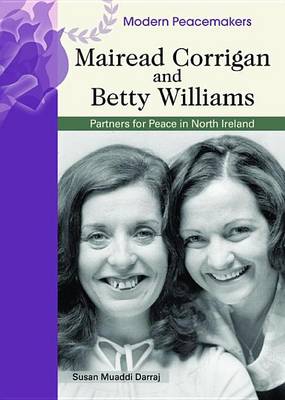 Book cover for Mairead Corrigan and Betty Williams: Partners for Peace in North Ireland. Modern Peacemakers.