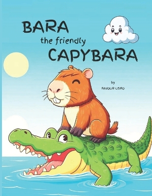 Book cover for Bara the Friendly Capybara