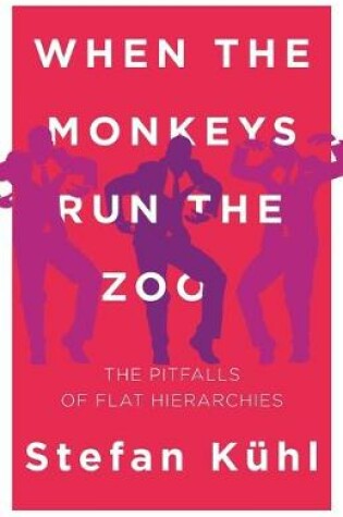 Cover of When the Monkeys Run the Zoo