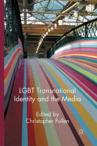 Cover of LGBT Transnational Identity and the Media