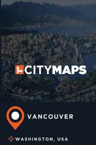 Cover of City Maps Vancouver Washington, USA