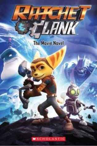 Cover of Ratchet and Clank: The Movie Novel
