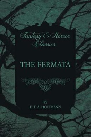 Cover of The Fermata (Fantasy and Horror Classics)