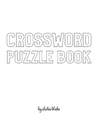 Book cover for Crossword Puzzle Book - Medium - Create Your Own Doodle Cover (8x10 Softcover Personalized Puzzle Book / Activity Book)