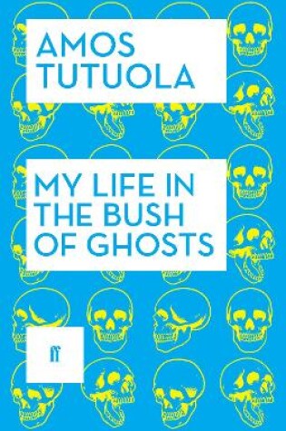 Cover of My Life in the Bush of Ghosts