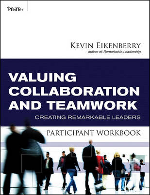 Book cover for Valuing Collaboration and Teamwork Participant Workbook