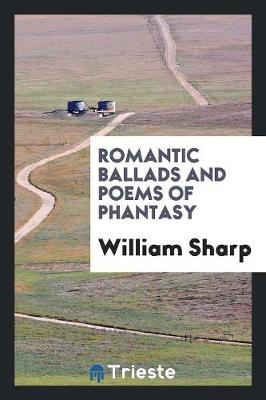 Book cover for Romantic Ballads and Poems of Phantasy