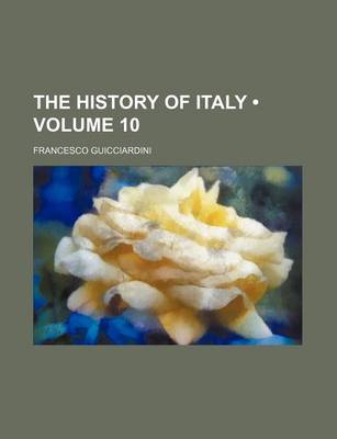 Book cover for The History of Italy (Volume 10)