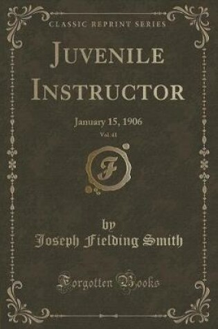 Cover of Juvenile Instructor, Vol. 41