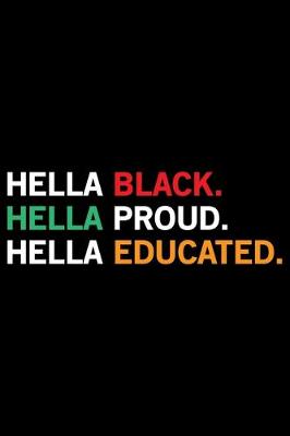 Book cover for Hella Black Hella Proud Hella Educated