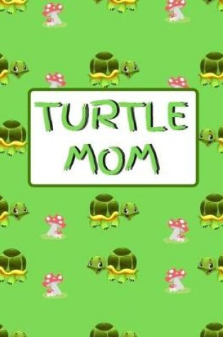 Cover of Turtle Mom