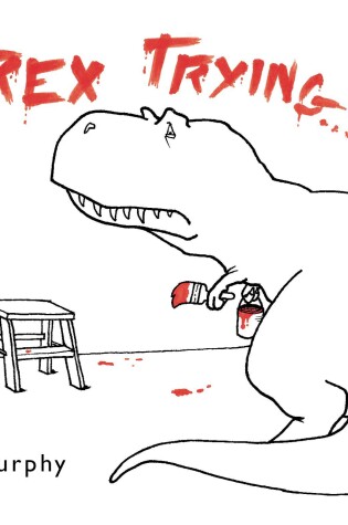 Cover of T-Rex Trying