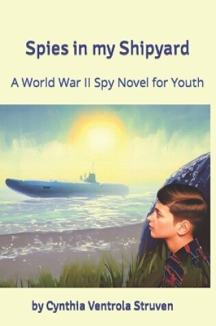Cover of Spies in My Shipyard
