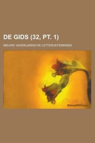 Cover of de Gids; Nieuwe Vaderlandsche Letteroefeningen (32, PT. 1)
