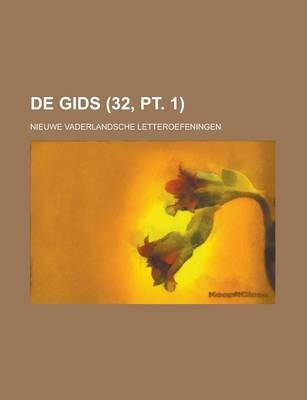 Book cover for de Gids; Nieuwe Vaderlandsche Letteroefeningen (32, PT. 1)