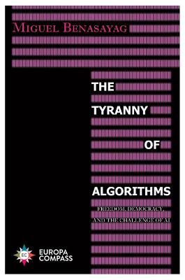 Cover of The Tyranny of Algorithms