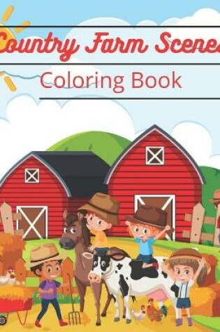 Cover of Country Farm Scenes Coloring Book