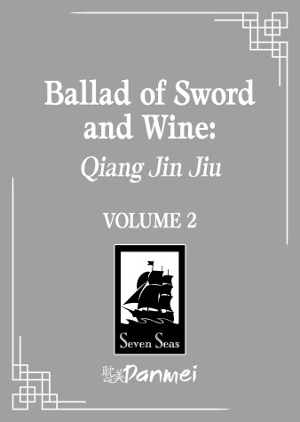 Book cover for Ballad of Sword and Wine: Qiang Jin Jiu (Novel) Vol. 2