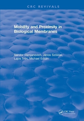 Cover of Mobility and Proximity in Biological Membranes