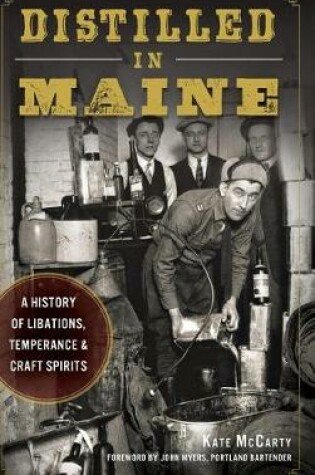 Cover of Distilled in Maine