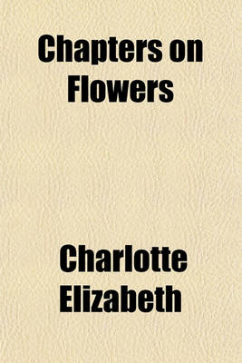 Book cover for Chapters on Flowers