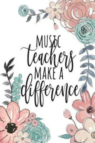 Cover of Music Teachers Make A Difference