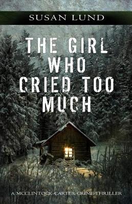 Cover of The Girl Who Cried Too Much