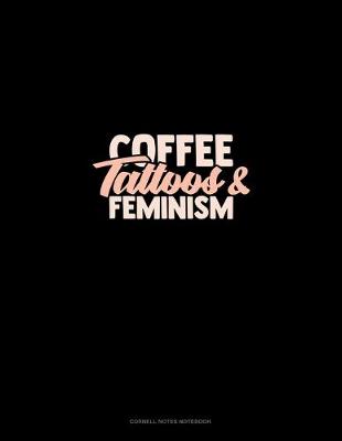 Cover of Coffee Tattoos & Feminism