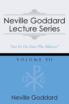 Book cover for Neville Goddard Lecture Series, Volume VII