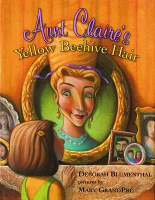 Book cover for Aunt Claire's Yellow Beehive Hair