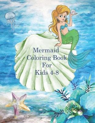 Book cover for Mermaid Coloring Book For Kids 4-8