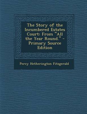 Book cover for The Story of the Incumbered Estates Court