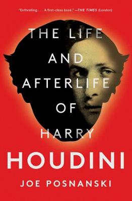 Book cover for The Life and Afterlife of Harry Houdini